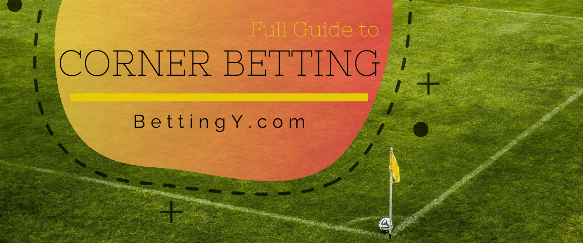 Corner Betting in Football - Full Guide