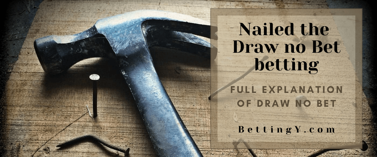 What is Draw no Bet