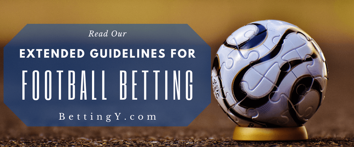 Football Bets at Online Bookmakers - Extended Guidelines